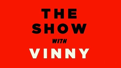 The Show with Vinny