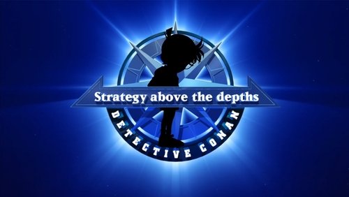 Detective Conan: Strategy Above the Depths