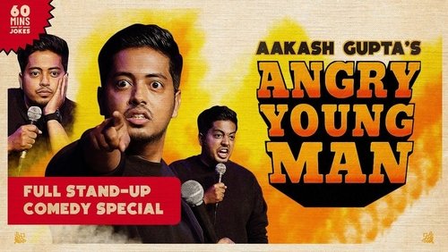 Aakash Gupta: Angry Young Man