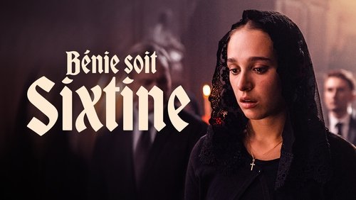 Bénie soit Sixtine