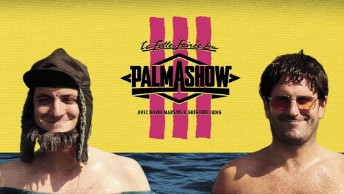 La Folle Soirée du Palmashow 3