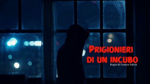 Prisoners of a Nightmare