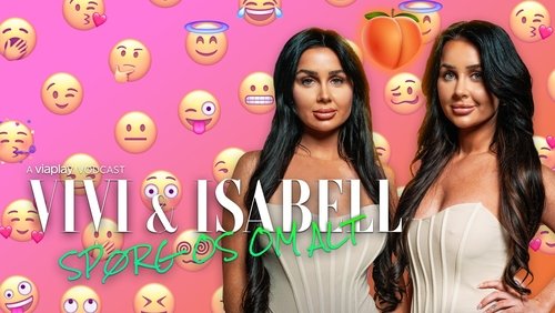 Vivi & Isabell - Spørg os om alt