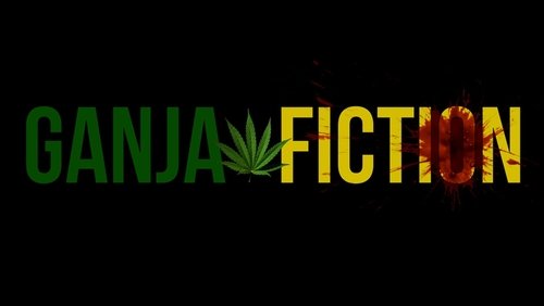 Ganja Fiction