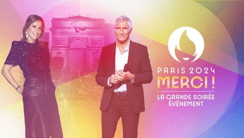 Paris 2024 Merci ! La grande soirée événement