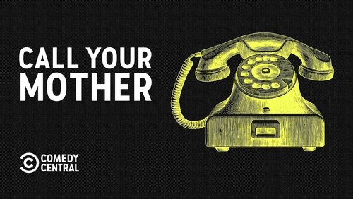 Call Your Mother