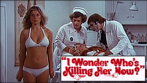 I Wonder Who's Killing Her Now?