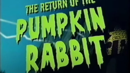 The Return of the Pumpkin Rabbit
