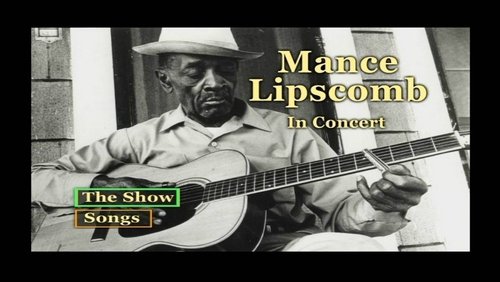 Mance Lipscomb  In Concert