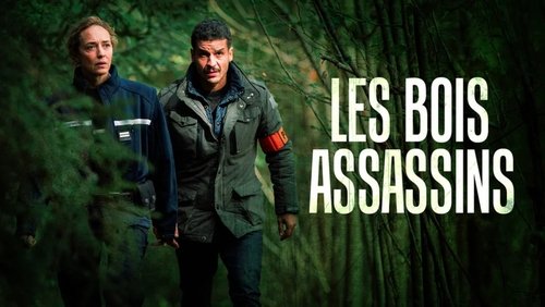 Les Bois assassins