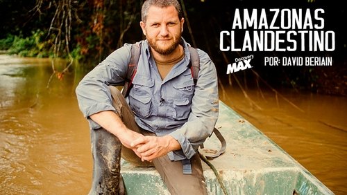 Amazonas Clandestino