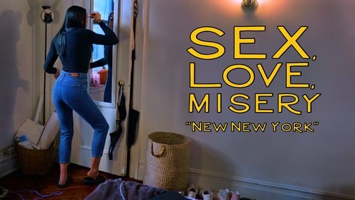 Sex, Love, Misery: New New York
