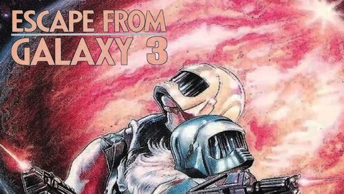 Escape from Galaxy 3
