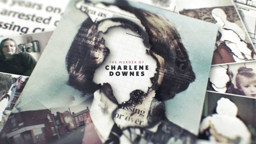 The Murder of Charlene Downes