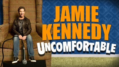 Jamie Kennedy: Uncomfortable