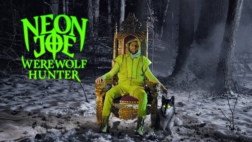 Neon Joe, Werewolf Hunter