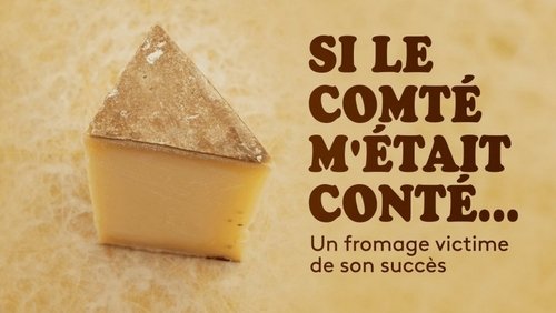 Si le Comté m'était conté