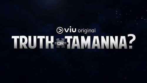 Truth or Tamanna?