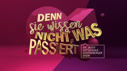 Denn sie wissen nicht, was passiert - Die Jauch-Gottschalk-Schöneberger-Show