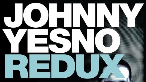 Johnny Yesno Redux