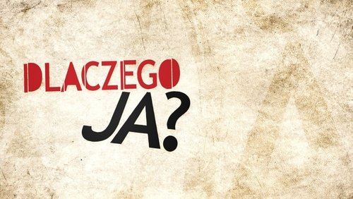 Dlaczego ja?