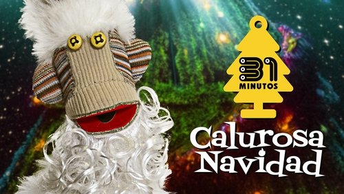 31 Minutos y Fundación de Orquesta Juveniles e Infantiles presentan: Calurosa Navidad (El Concierto)