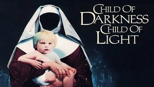 Child of Darkness, Child of Light
