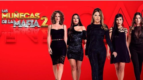 Las Muñecas de la Mafia 2