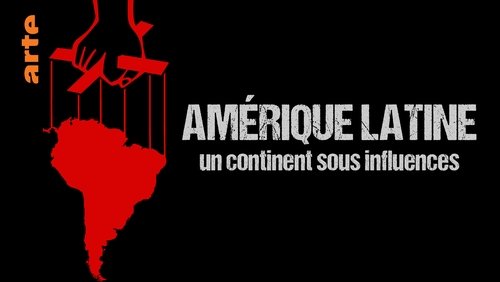 Amérique Latine, Un Continent Sous Influences