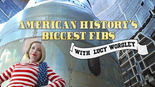 American History's Biggest Fibs with Lucy Worsley