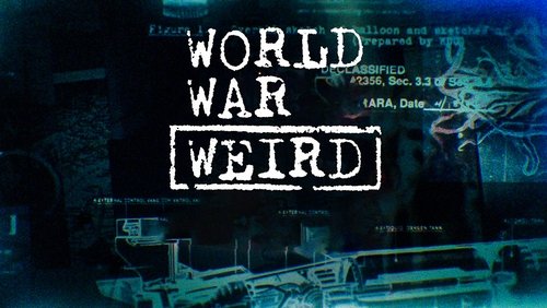 World War Weird