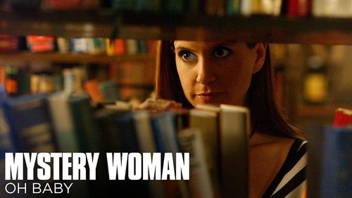 Mystery Woman: Oh Baby