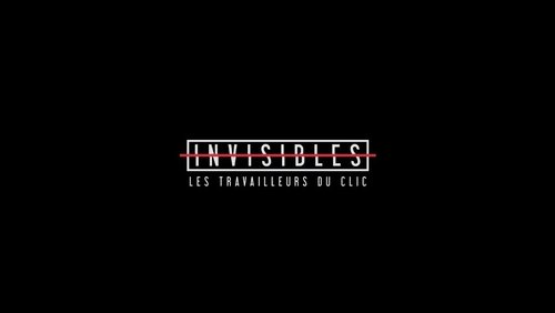 Invisibles, les travailleurs du clic