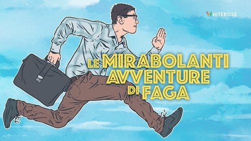 The Amazing Adventure of Faga