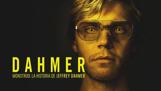 Dahmer – Quái Vật: Câu Chuyện Về Jeffrey Dahmer