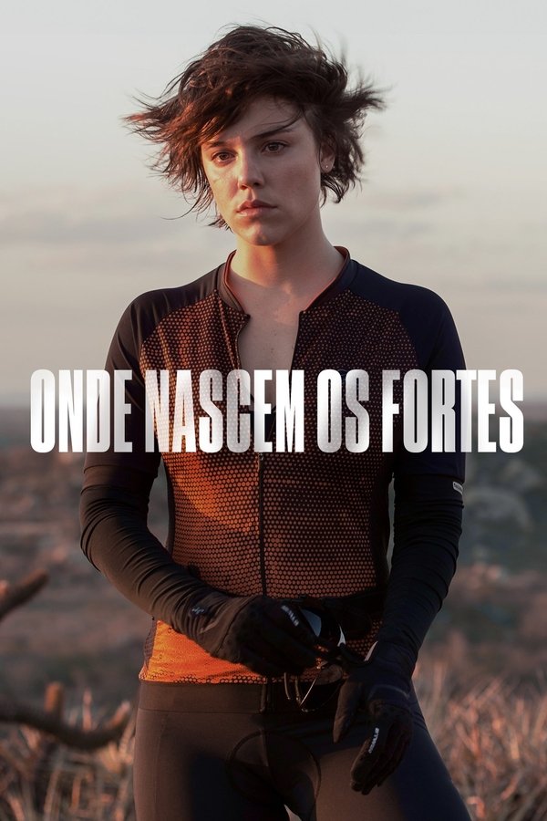 Pôster de Onde Nascem os Fortes (2018)
