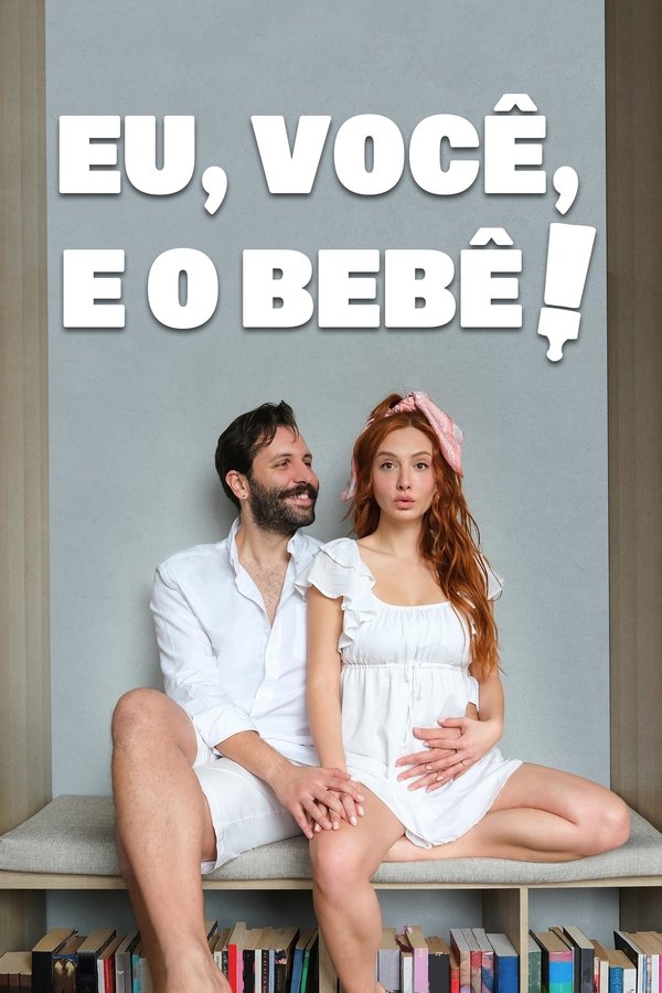 Pôster de Eu Voce e o Bebe (2023)