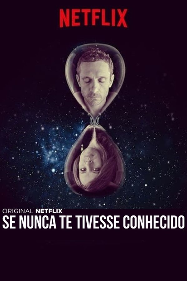Pôster de Se Eu Não Tivesse Te Conhecido (2018)
