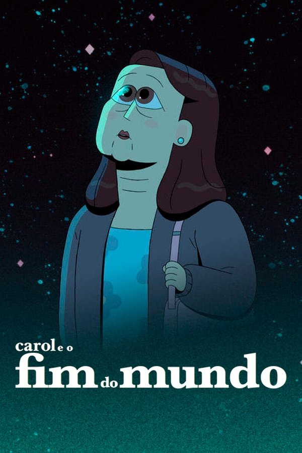Pôster de Carol e o Fim do Mundo (2023)