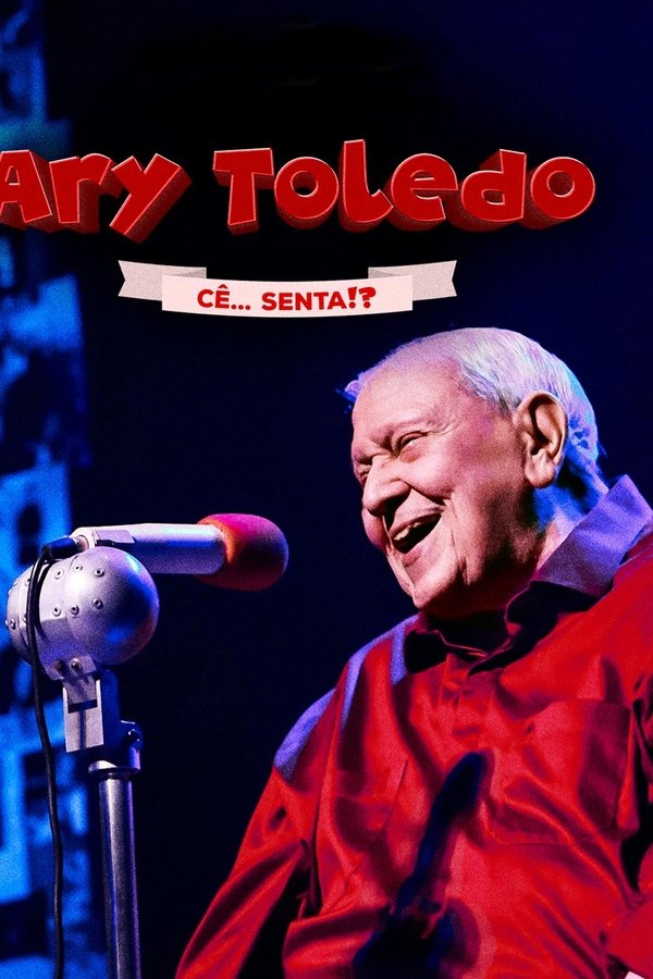 Ary Toledo: Cê Senta 2024