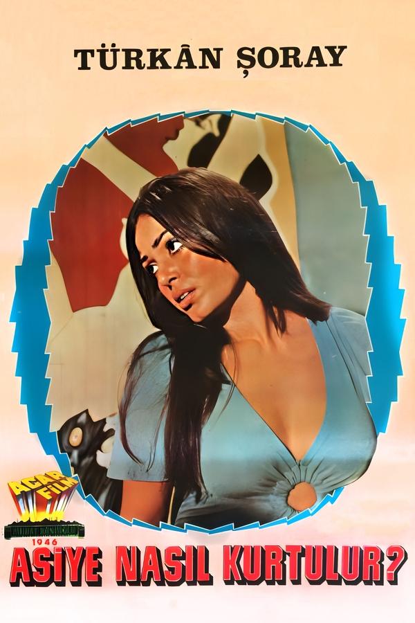 Asiye Nasıl Kurtulur? (1974)