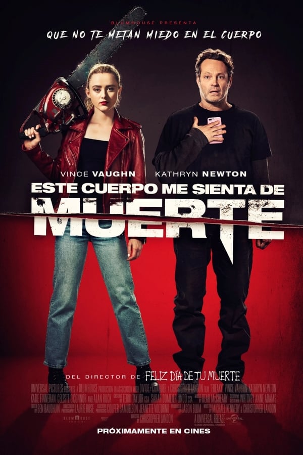 Tras intercambiar su cuerpo con un asesino en serie (Vince Vaughn), una joven estudiante (Kathryn Newton) descubre que tiene menos de 24 horas antes de que el cambio sea permanente.