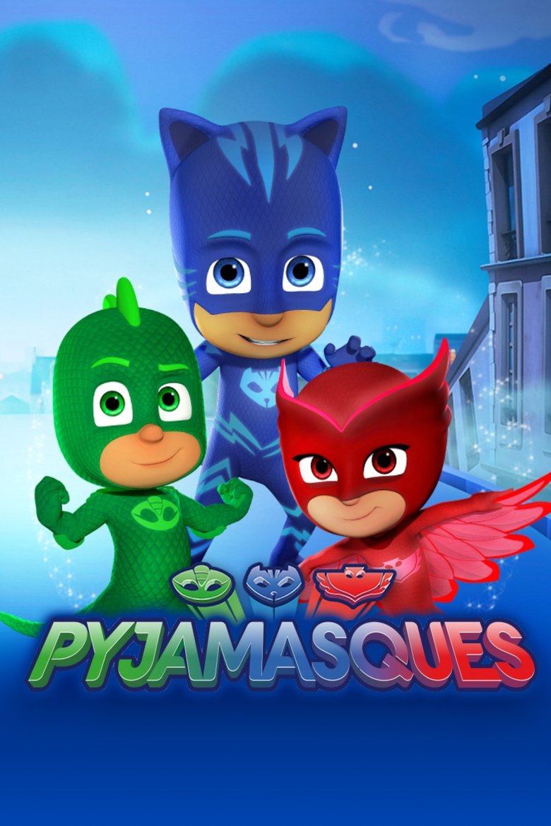 Voir serie Les Pyjamasques en streaming – 66Streaming Les Pyjamasques en streaming