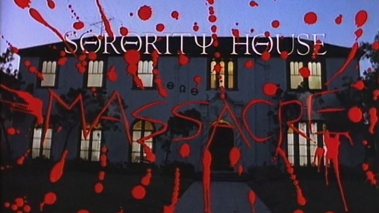 Titta Sorority House Massacre nätet gratis