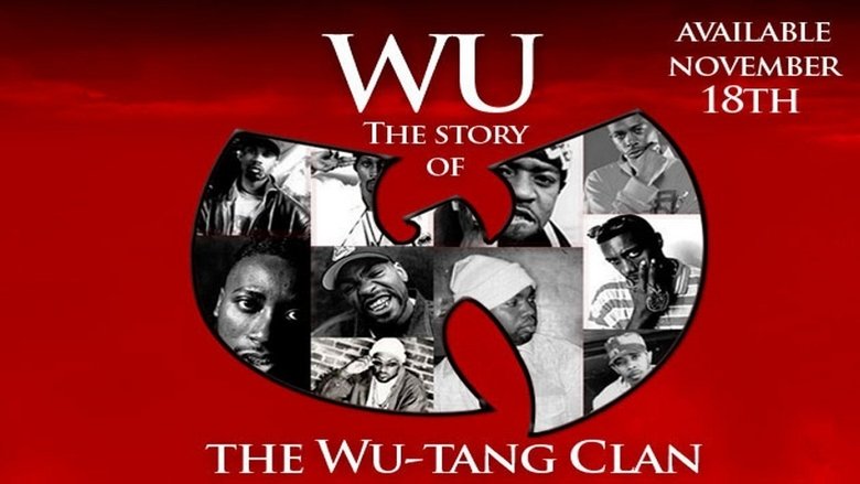 Watch Wu: The Story Of The Wu-Tang Clan Online Metacritic Watch Wu: The Story Of The Wu-Tang Clan Online Metacritic