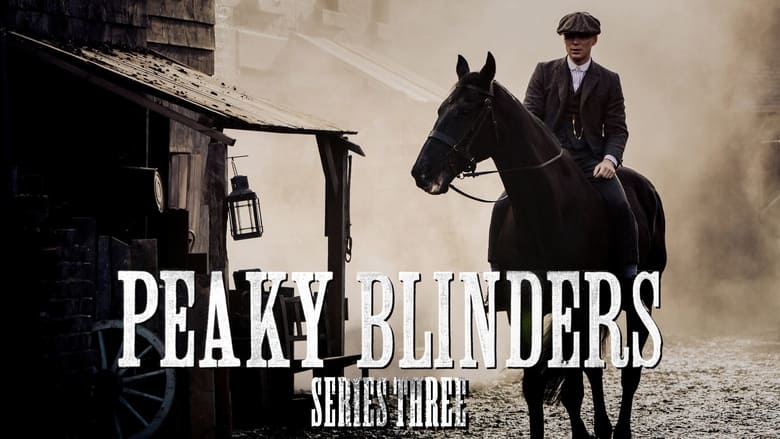 Peaky Blinders Season 3 Episode 2 : Episode 2