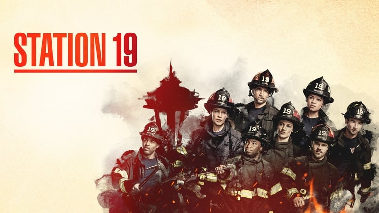 Station 19 Season 6 Episode 17 : All These Things That I've Done