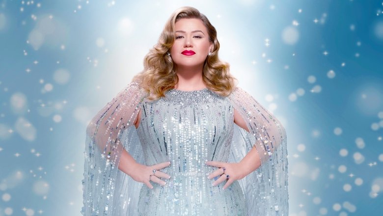 Kelly Clarkson Presents: When Christmas Comes Around en streaming Kelly Clarkson Presents: When Christmas Comes Around en streaming