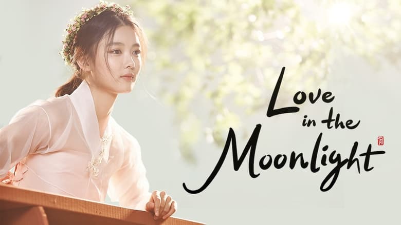 Love in the Moonlight Season 1 Episode 1 : Moonlight Destiny