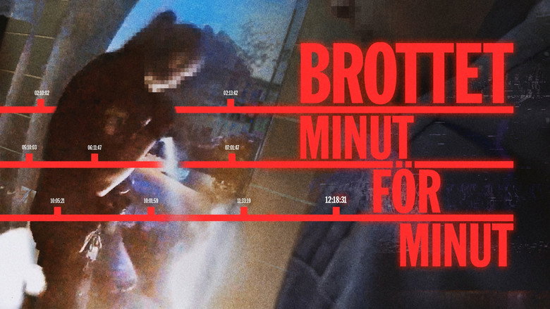 Brottet minut f&ouml;r minut